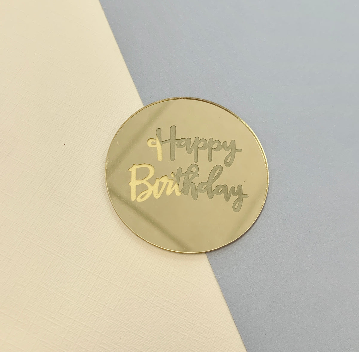 Happy Birthday Gold Acrylic Disk – Bean and Butter